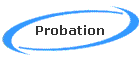 Probation