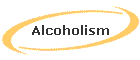 Alcoholism