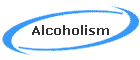 Alcoholism