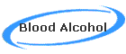 Blood Alcohol